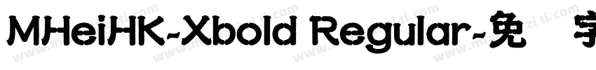MHeiHK-Xbold Regular字体转换